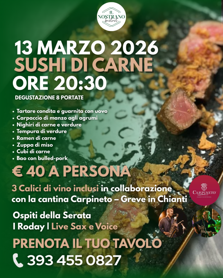 Degustazione di sushi di carne 8 portate al Nostrano Bistrot a Viterbo il 13 marzo 2026 con Tartare, Carpaccio, Nigiri, Tempura, Ramen, Zuppa di miso, Bao e 3 calici di vino Carpineto, accompagnamento live di I Roday sax e voce.